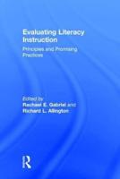 Evaluating Literacy Instruction: Principles and Promising Practices