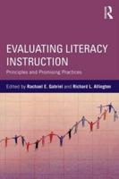 Evaluating Literacy Instruction: Principles and Promising Practices