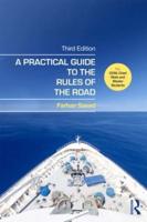A Practical Guide to the Rules of the Road for OOW, Chief Mate and Master Students