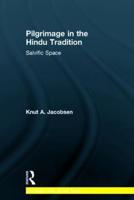 Pilgrimage in the Hindu Tradition: Salvific Space