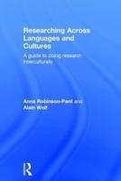 Researching Across Languages and Cultures: A guide to doing research interculturally