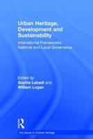 Urban Heritage, Development and Sustainability: International Frameworks, National and Local Governance
