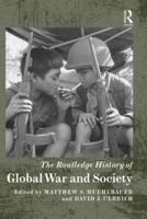 The Routledge History of Global War and Society