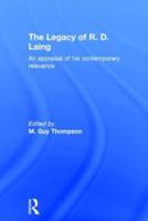 The Legacy of R. D. Laing: An appraisal of his contemporary relevance