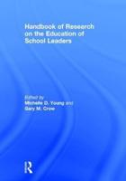 Handbook of Research on the Education of School Leaders