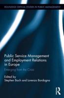 Public Service Management and Employment Relations in Europe: Emerging from the Crisis