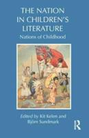 The Nation in Children's Literature: Nations of Childhood