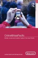 Online@AsiaPacific: Mobile, Social and Locative Media in the Asia-Pacific