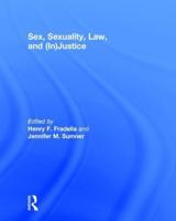 Sex, Sexuality, and (In)justice