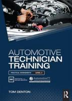 Automotive Technician Training. Level 2 Practical Worksheets