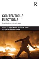 Contentious Elections: From Ballots to Barricades