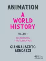 Animation Volume 1 Foundations - The Golden Age