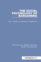 The Social Psychology of Bargaining