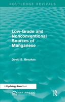 Low-Grade and Nonconventional Sources of Manganese