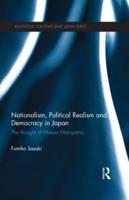 Nationalism, Political Realism and Democracy in Japan: The thought of Masao Maruyama