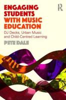 Engaging Students with Music Education: DJ decks, urban music and child-centred learning