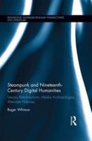 Steampunk, Alternate-History, and Nineteenth-Century Digital Humanities