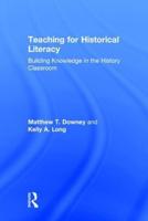 Teaching for Historical Literacy: Building Knowledge in the History Classroom