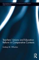 Teachers' Unions and Education Reform in Comparative Contexts