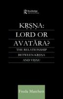 Krishna, Lord or Avatara?