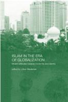 Islam in the Era of Globalization: Muslim Attitudes towards Modernity and Identity