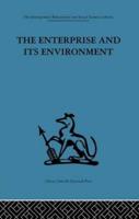 The Enterprise and its Environment: A system theory of management organization