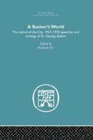Banker's World: The Revival of the City 1957-1970