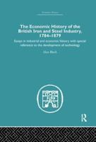 Economic HIstory of the British Iron and Steel Industry