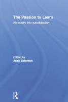 The Passion to Learn: An Inquiry into Autodidactism