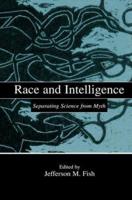 Race and Intelligence: Separating Science From Myth