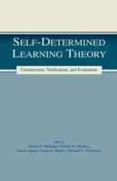 Self-determined Learning Theory: Construction, Verification, and Evaluation