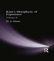 Kant's Metaphysic of Experience: Volume II