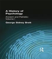 A History of Psychology: Ancient and Patristic    Volume I