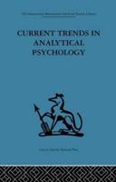 Current Trends in Analytical Psychology: Proceedings of the first international congress for analytical psychology