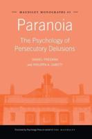 Paranoia: The Psychology of Persecutory Delusions