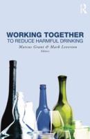 Working Together to Reduce Harmful Drinking