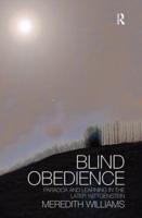 Blind Obedience: The Structure and Content of Wittgenstein's Later Philosophy