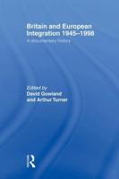 Britain and European Integration, 1945-1998