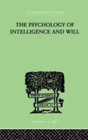 The Psychology Of Intelligence And Will