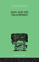 Man & His Fellowmen: Modern Chapters on Social Psychology