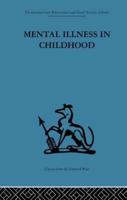 Mental Illness in Childhood: A study of residential treatment