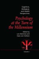 Psychology at the Turn of the Millennium, Volume 1: Cognitive, Biological and Health Perspectives