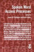 Spoken Word Access Processes (SWAP): A Special Issue of Language and Cognitive Processes