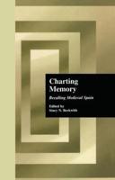 Charting Memory: Recalling Medieval Spain