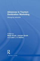 Advances in Tourism Destination Marketing: Managing Networks