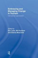 Embracing and Managing Change in Tourism: International Case Studies