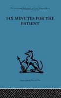 Six Minutes for the Patient: Interactions in general practice consultation