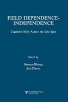 Field Dependence-independence: Bio-psycho-social Factors Across the Life Span