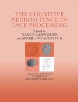 The Cognitive Neuroscience of Face Processing