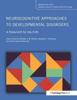Neurocognitive Approaches to Developmental Disorders